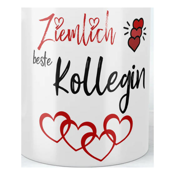 Keramiktasse mit Aufdruck "Ziemlich Beste Kollegin Tasse"